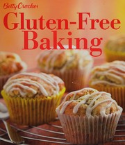 Cover of: Betty Crocker gluten-free baking