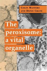 Peroxisome by Colin Masters, Denis Crane