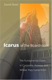 Cover of: Icarus in the Boardroom: The Fundamental Flaws in Corporate America and Where They Came From (Law and Current Affairs Masters)