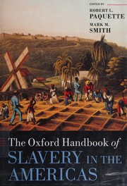 Cover of: Oxford Handbook of Slavery in the Americas by Robert L. Paquette, Mark M. Smith