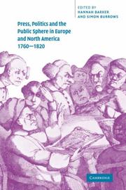 Cover of: Press, Politics and the Public Sphere in Europe and North America, 17601820