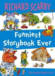 Cover of: Funniest Storybook Ever by Richard Scarry, Richard Scarry