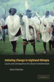 Cover of: Initiating Change in Highland Ethiopia: Causes and Consequences of Cultural Transformation