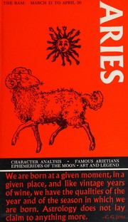 Cover of: Aries, the ram, March 21 to April 20.