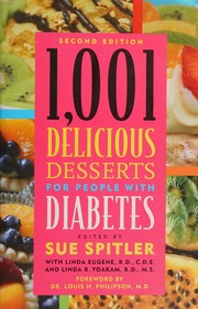 Cover of: 1,001 Delicious Desserts for People with Diabetes by Sue Spitler, Linda Eugene R.D., Linda R. Yoakam