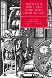 Cover of: The Project of Prose in Early Modern Europe and the New World (Cambridge Studies in Renaissance Literature and Culture)
