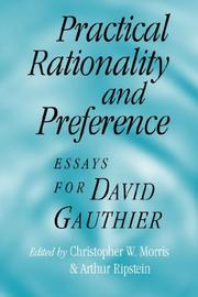 Cover of: Practical Rationality and Preference: Essays for David Gauthier
