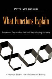 Cover of: What Functions Explain by Peter McLaughlin, Peter McLaughlin