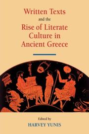 Cover of: Written Texts and the Rise of Literate Culture in Ancient Greece by Harvey Yunis