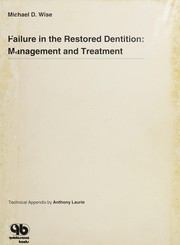 Failure In The Restored Dentition by MICHAEL WISE
