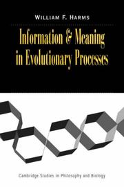 Cover of: Information and Meaning in Evolutionary Processes (Cambridge Studies in Philosophy and Biology)