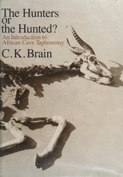 Cover of: The hunters or the hunted? by C. K. Brain