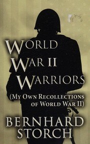 Cover of: World War II warriors by Bernhard Storch