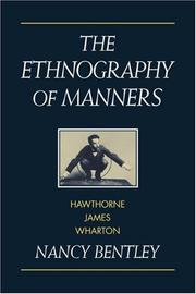 Cover of: The Ethnography of Manners | Nancy Bentley