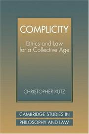 Cover of: Complicity by Christopher Kutz, Christopher Kutz