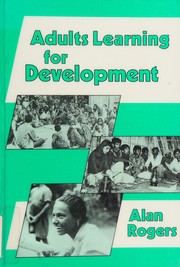 Adults learning for development by Rogers, Alan