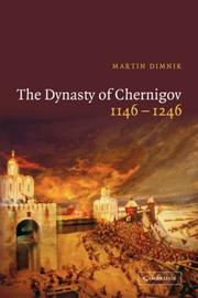 Cover of: The Dynasty of Chernigov, 1146-1246