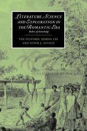 Cover of: Literature, Science and Exploration in the Romantic Era by Tim Fulford, Debbie Lee, Peter J. Kitson