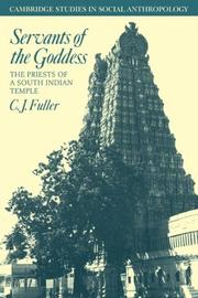 Cover of: Servants of the Goddess: The Priests of a South Indian Temple (Cambridge Studies in Social and Cultural Anthropology)