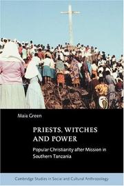 Cover of: Priests, Witches and Power: Popular Christianity after Mission in Southern Tanzania (Cambridge Studies in Social and Cultural Anthropology)