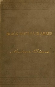 Cover of: Black beetles in amber by Ambrose Bierce (duplicate)