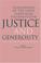 Cover of: Justice and Generosity