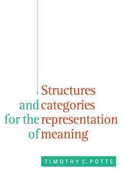 Cover of: Structures and Categories for the Representation of Meaning | Timothy C. Potts