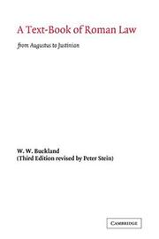Cover of: A Text-Book of Roman Law: From Augustus to Justinian