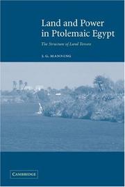 Cover of: Land and Power in Ptolemaic Egypt: The Structure of Land Tenure