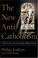 Cover of: The New Anti-Catholicism