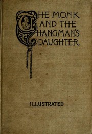 Cover of: The monk and the hangman's daughter by by Ambrose Bierce and Gustav Adolph Danziger.  Illustrated by Theodor Hampe.