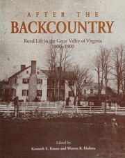 Cover of: After the backcountry: rural life in the Great Valley of Virginia, 1800-1900