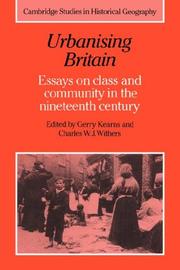 Cover of: Urbanising Britain: Essays on Class and Community in the Nineteenth Century (Cambridge Studies in Historical Geography)