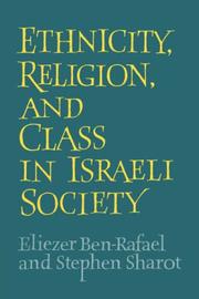 Cover of: Ethnicity, Religion and Class in Israeli Society