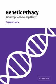 Cover of: Genetic Privacy: A Challenge to Medico-Legal Norms