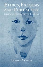 Cover of: Ethics, Exegesis and Philosophy: Interpretation after Levinas