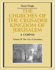 Cover of: The Churches of the Crusader Kingdom of Jerusalem by Denys Pringle