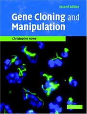 Gene Cloning and Manipulation by Christopher Howe