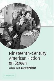 Cover of: Nineteenth-Century American Fiction on Screen by R. Barton Palmer