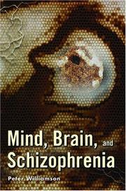 Cover of: Mind, Brain, and Schizophrenia by Peter Williamson