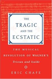 Cover of: The Tragic and the Ecstatic by Eric Chafe