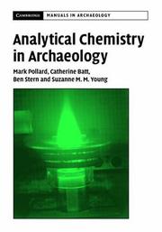 Cover of: Analytical Chemistry in Archaeology (Cambridge Manuals in Archaeology) | A. M. Pollard