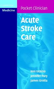 Cover of: Acute Stroke Care: A Manual from the University of Texas - Houston Stroke Team (Cambridge Pocket Clinicians)