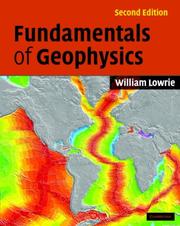 Fundamentals of Geophysics by William Lowrie