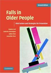 Cover of: Falls in Older People by Stephen R. Lord, Catherine Sherrington, Hylton B. Menz, Jacqueline C. T. Close, Stephen R. Lord, Catherine Sherrington, Hylton B. Menz, Jacqueline C. T. Close