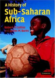 Cover of: A History of Sub-Saharan Africa by Robert O. Collins, James M. Burns