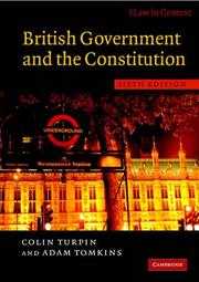 Cover of: British Government and the Constitution: Text and Materials (Law in Context)