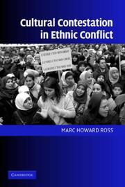 Cover of: Cultural Contestation in Ethnic Conflict (Cambridge Studies in Comparative Politics) by Marc Howard Ross