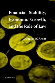 Cover of: Financial Stability, Economic Growth, and the Role of Law by Douglas W. Arner
