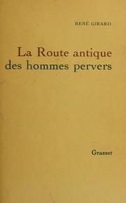 Cover of: La route antique des hommes pervers by René Girard